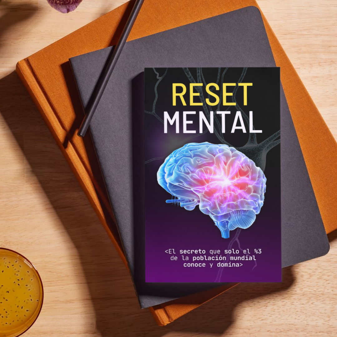 E BOOK RESET MENTAL | EL SECRETO QUE SOLO EL %3 DE LA POBLACIÓN MUNDIAL CONOCE