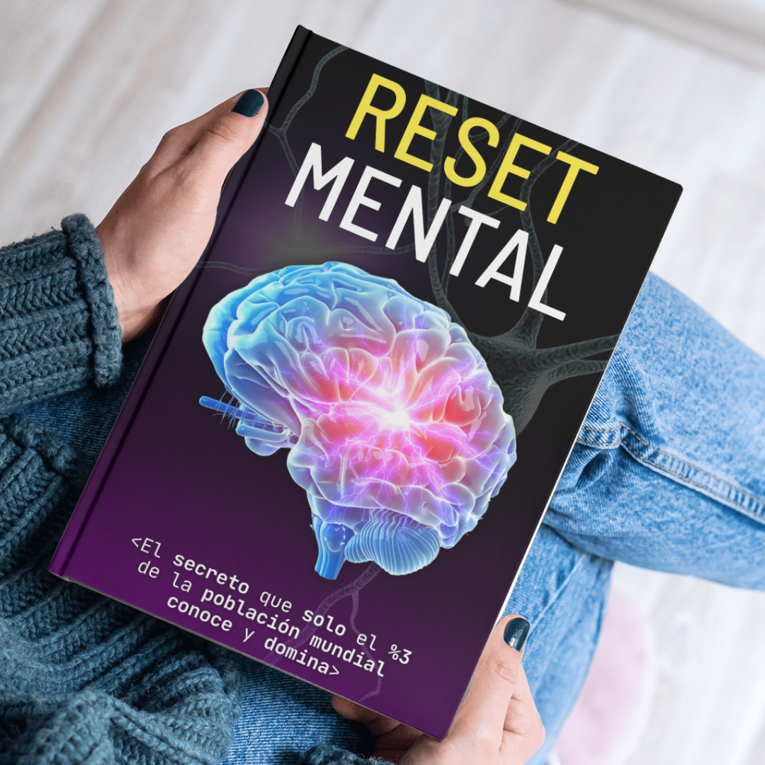 E BOOK RESET MENTAL | EL SECRETO QUE SOLO EL %3 DE LA POBLACIÓN MUNDIAL CONOCE